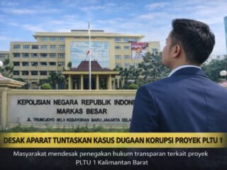 Arul: Dugaan Korupsi Proyek PLTU 1 Kalbar Harus Dituntaskan Secara Tegas